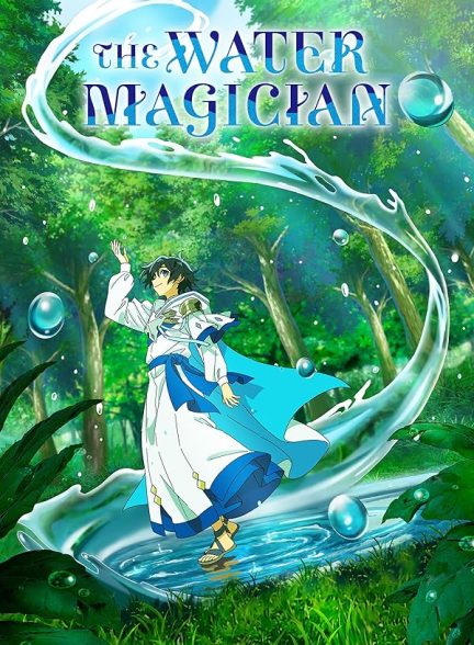 دانلود انیمه The Water Magician