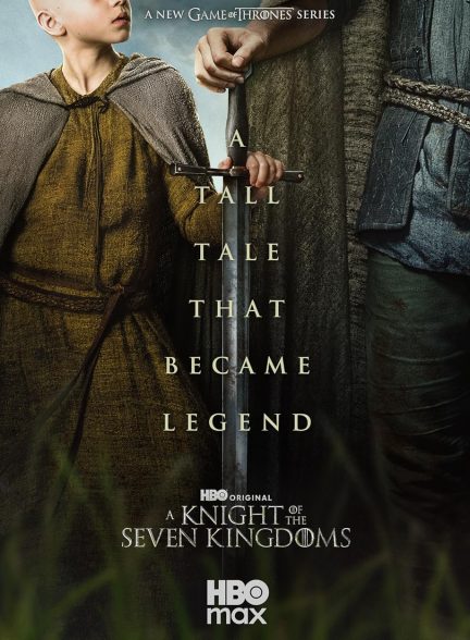 دانلود سریال A Knight of the Seven Kingdoms 2026 زیرنویس چسبیده و دوبله فارسی